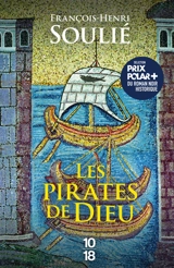 Les pirates de Dieu - François-Henri Soulié