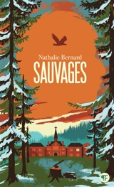 Sauvages - Nathalie Bernard