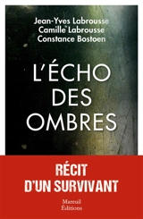L'écho des ombres : récit d'un survivant - Jean-Yves Labrousse