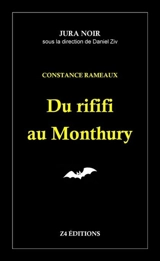 Du rififi au Monthury - Constance Rameaux