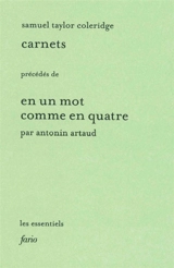 Carnets (1804-1808). En un mot comme en quatre - Samuel Taylor Coleridge