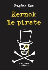 Kernok le pirate - Eugène Sue