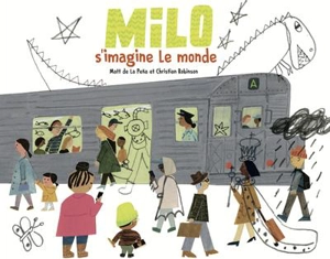 Milo imagine le monde - Matt De la Pena