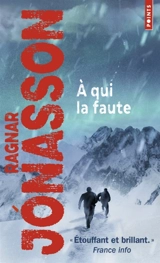 A qui la faute - Ragnar Jonasson