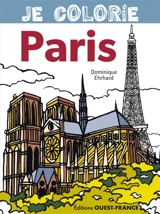 Je colorie Paris - Dominique Ehrhard