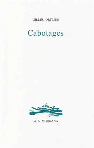 Cabotages - Gilles Ortlieb