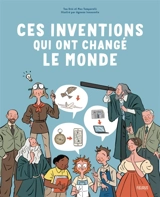 Ces inventions qui ont changé le monde - Tea Orsi