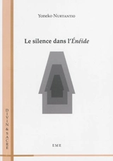 Le silence dans l'Enéide - Yoneko Nurtantio