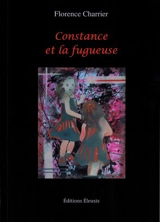 Constance et la fugueuse - Florence Charrier