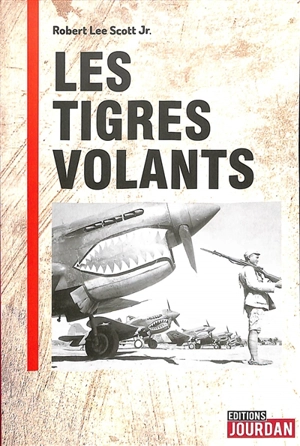 Les tigres volants - Robert Lee Jr. Scott