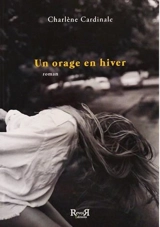 Un orage en hiver - Charlène Cardinale