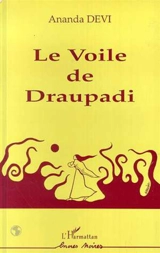 Le Voile de Draupadi - Ananda Devi