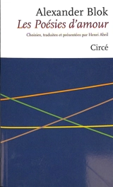 Les poésies d'amour - Alexandre Blok