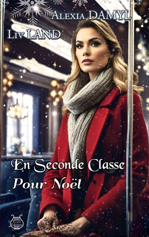 En seconde classe pour Noël - Alexia Damyl