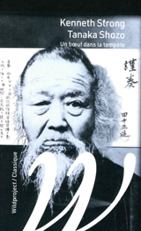 Tanaka Shozo : un boeuf dans la tempête - Kenneth Strong