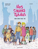 Nos coeurs tordus. Vol. 2. New York avec toi - Séverine Vidal