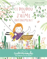 Ce doudou que j'aime infiniment - Capucine Lewalle