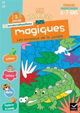 Mes coloriages magiques, primaire CP, 6-7 ans : les animaux de la jungle - Alissia Waeles