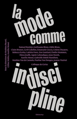 La mode comme indiscipline - Centre culturel international (Cerisy-la-Salle, Manche). Colloque (2021)