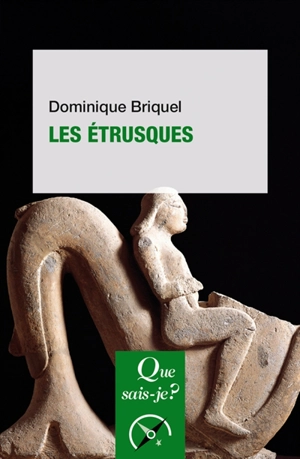 Les Etrusques - Dominique Briquel