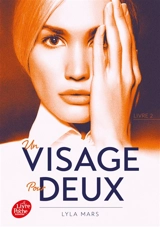 Un visage pour deux. Vol. 2 - Lyla Mars