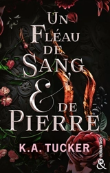 Un fléau de sang & de pierre - K.A. Tucker