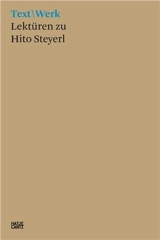 Text/Werk Lektüren zu Hito Steyerl - Lilian Haberer