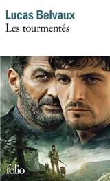 Les tourmentés - Lucas Belvaux