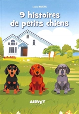 9 histoires de petits chiens - Louise Marchal