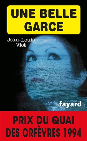 Une Belle garce - Jean-Louis Viot