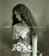 Tahiti, 1904-1921 : Lucien Gauthier, photographe - Lucien Gauthier