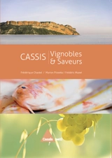 Cassis : vignobles & saveurs - Frédérique Chastel-Chagnaud