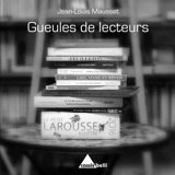 Gueules de lecteurs - Jean-Louis Mausset