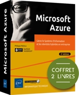 Microsoft Azure : gérez le système d'information et les identités hybrides en entreprise : coffret 2 livres - Philippe Païola