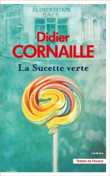 La sucette verte - Didier Cornaille