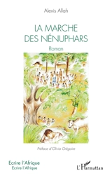 La marche des nénuphars - Alexis Allah