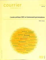 Courrier hebdomadaire, n° 2570. L'année politique 2022 en Communauté germanophone - Cédric Istasse