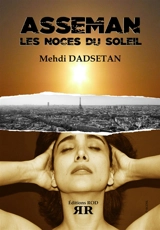 Asseman : les noces du soleil - Mehdi Dadsetan