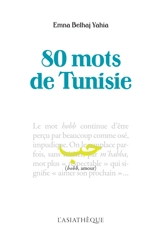 80 mots de Tunisie - Emna Bel Haj Yahia