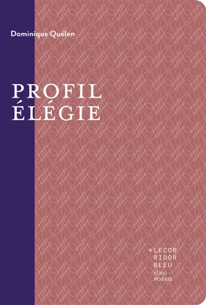 Profil élégie - Dominique Quélen