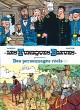 Les Tuniques bleues présentent. Vol. 3. Des personnages réels. Vol. 1 - Raoul Cauvin