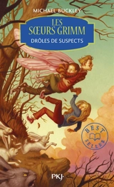 Les soeurs Grimm. Vol. 2. Drôles de suspects - Michael Buckley