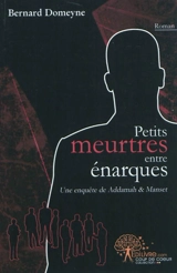 Une enquête de Addamah & Manset. Petits meurtres entre énarques - Bernard Domeyne