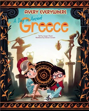 A Day in Ancient Greece : Avery Everywhere - Jacopo Olivieri