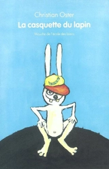 La casquette du lapin - Christian Oster