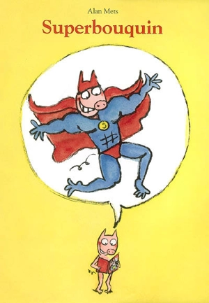 Superbouquin - Alan Mets