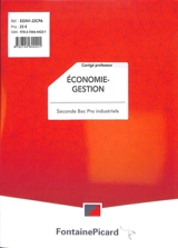 Economie gestion, seconde bac pro industriels : corrigé professeur - Christelle Aarnink