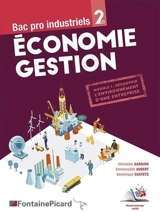 Economie gestion, bac pro industriels 2de : module 1, découvrir l'environnement d'une entreprise - Christelle Aarnink