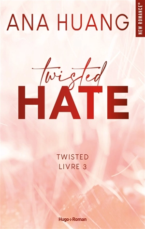 Twisted. Vol. 3. Twisted hate - Ana Huang