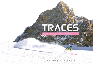 Traces en Pyrénées - Peio Gaillard